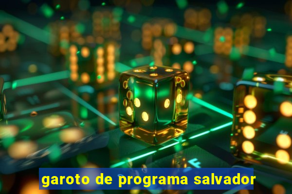 garoto de programa salvador